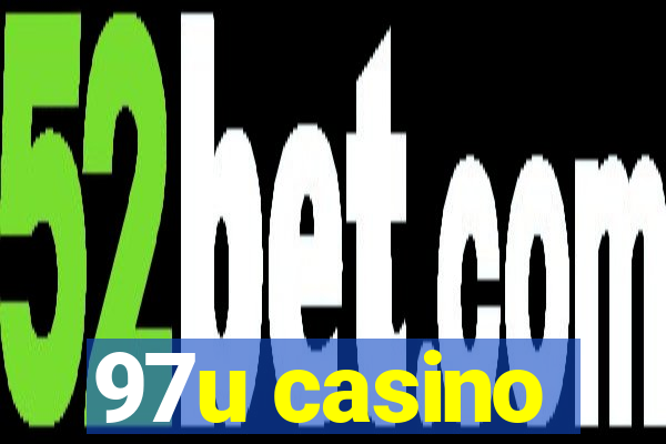 97u casino